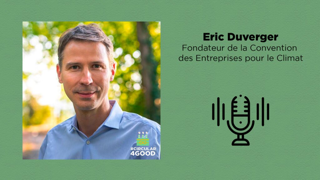 Eric Duverger sur Circular4Good